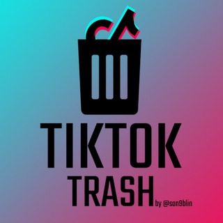 TIKTOK TRASH