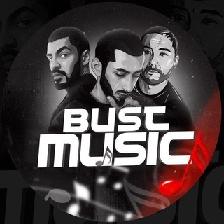 BUST MUSIC
