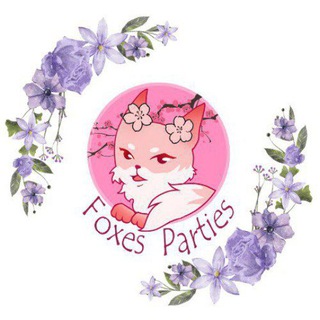 FOXES PARTIES