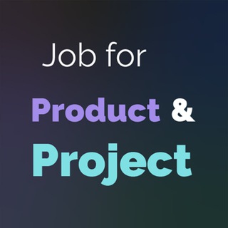 JOB FOR PRODUCTS AND PROJECTS