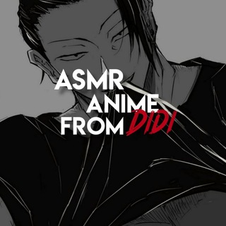 ASMR_ANIME (DIDI)