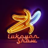 LUKAYAN SHOW