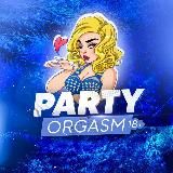  PARTY ORGASM  18+