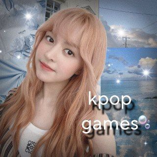 KPOP GAMES²¹())