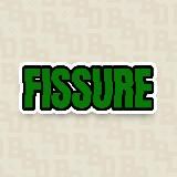 FISSURE