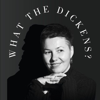 WHAT THE DICKENS?