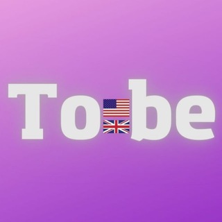 TO BE