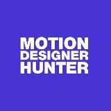 MOTION DESIGNER HUNTER