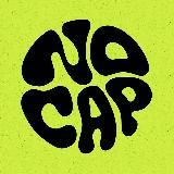 NO CAP