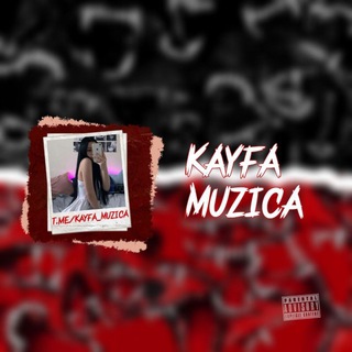 KAYFA MUZICA