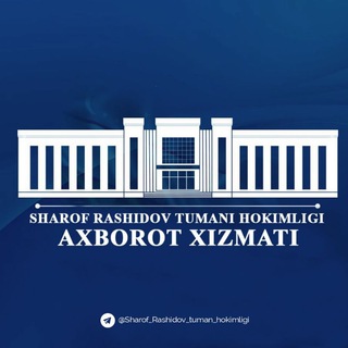 ШАРОФ РАШИДОВ ТУМАН ХОКИМЛИГИ АХБОРОТ ХИЗМАТИ