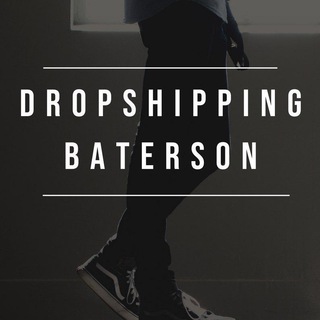 DROPSHIPPING BATERSON
