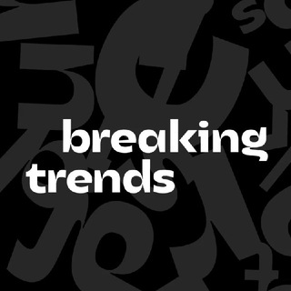 BREAKING TRENDS