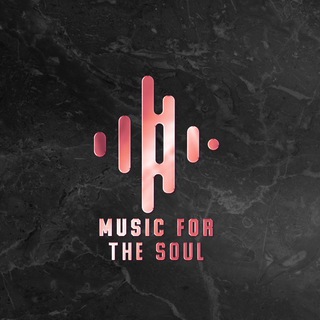 MUSIC FOR THE SOUL