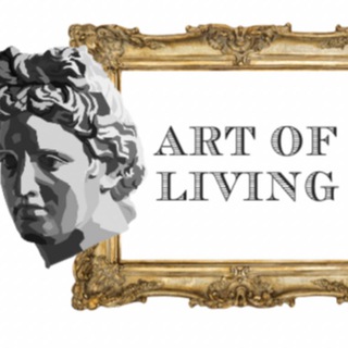 ART OF LIVING /ИСКУССТВО ЖИТЬ