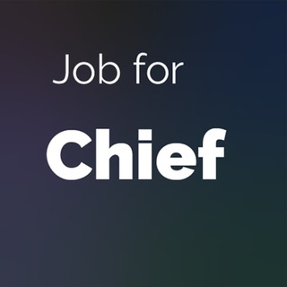 JOB FOR CHIEFS (TOP VACANCIES)