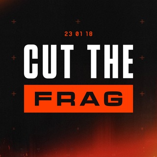 CUT THE FRAG