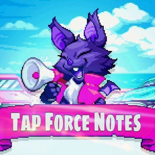 TAP FORCE NOTES