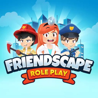 FRIENDSCAPE: ROLE PLAY